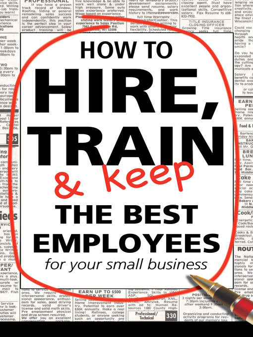 Title details for How to Hire, Train and Keep the Best Employees for Your Small Business by Dianna Podmoroff - Available